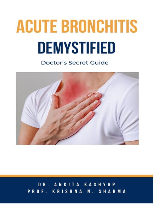 Title details for Acute Bronchitis Demystified by Dr. Ankita Kashyap - Available